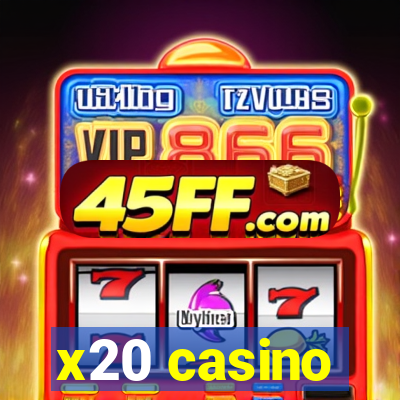 x20 casino